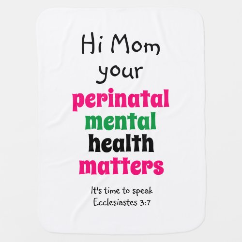 Hi Mom Perinatal Mental Health Matters Baby Blanket