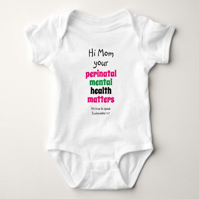 Hi Mom Perinatal Mental Health Matters Baby Bodysuit (Front)