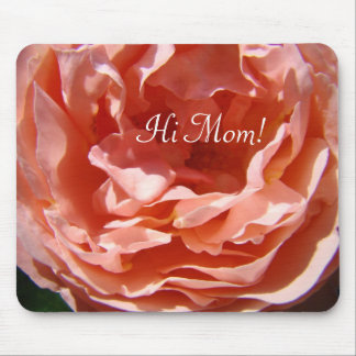 Hi Mom! Pink Rose Flower mousepad Roses Floral