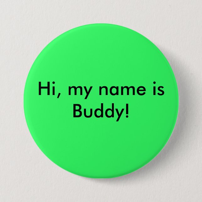 Hi, my name is Buddy! Pinback Button (Front)