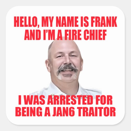 Hi My Name Is Frank  Square Sticker