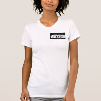 Hi My Name is Kefir nametag T-shirt women's