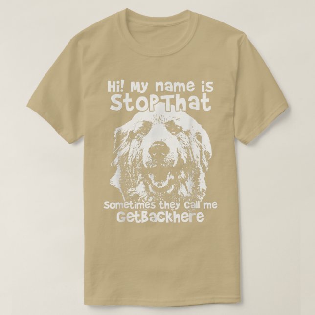 Hi My Name Is StopThat Funny Great Pyrenees  T-Shirt (Design Front)
