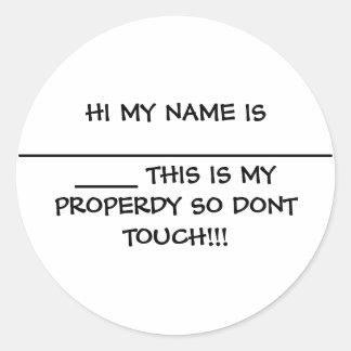 HI MY NAME IS ________________________ THIS IS ... CLASSIC ROUND STICKER