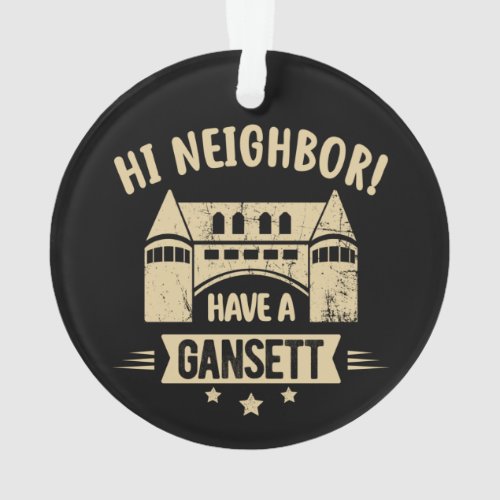 Hi Neighbor Have A Gansett Shirt Retro Gifts Ornament