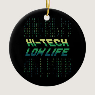 Hi Tech Low Life Binary Coding Engineer Database Ceramic Ornament