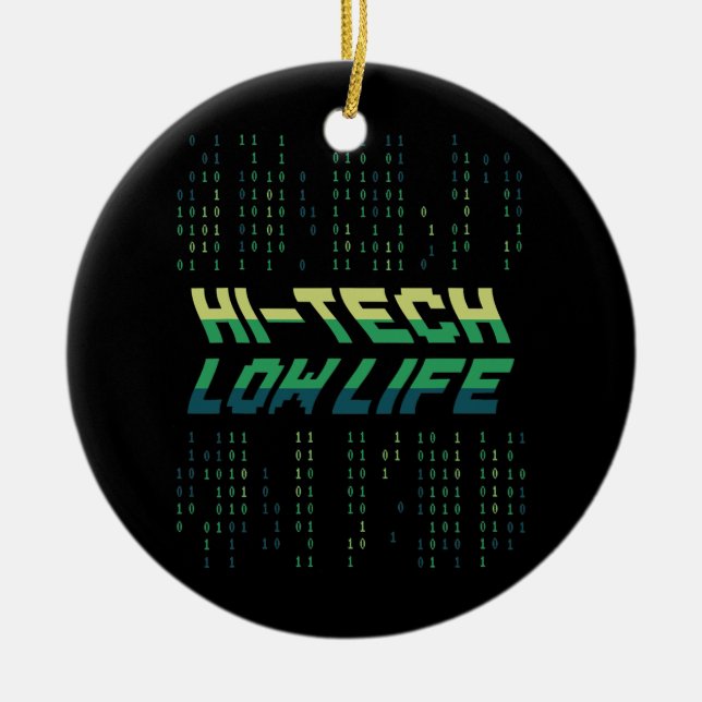 Hi Tech Low Life Binary Coding Engineer Database Ceramic Ornament (Front)