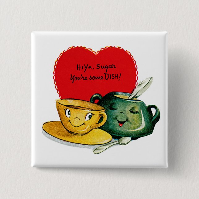 Hi Ya Sugar You're Some DISH! Button (Front)
