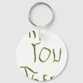 Hi You There glow in the dark Keychain