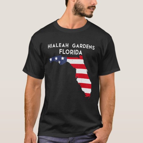 Hialeah Gardens Florida USA State America Travel F T_Shirt