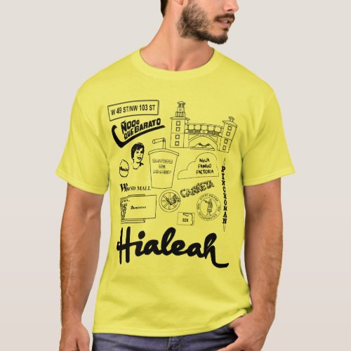 Hialeah Life T_Shirt