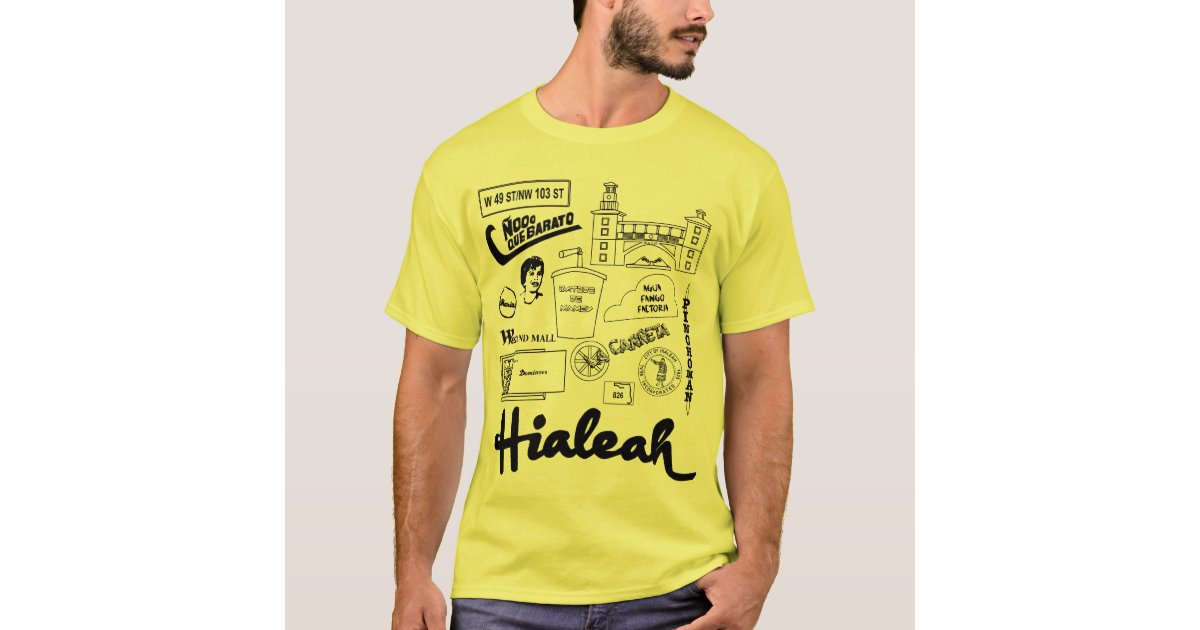 Hialeah Life TShirt Zazzle