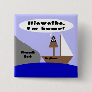 Hiawatha, I'm Home Button