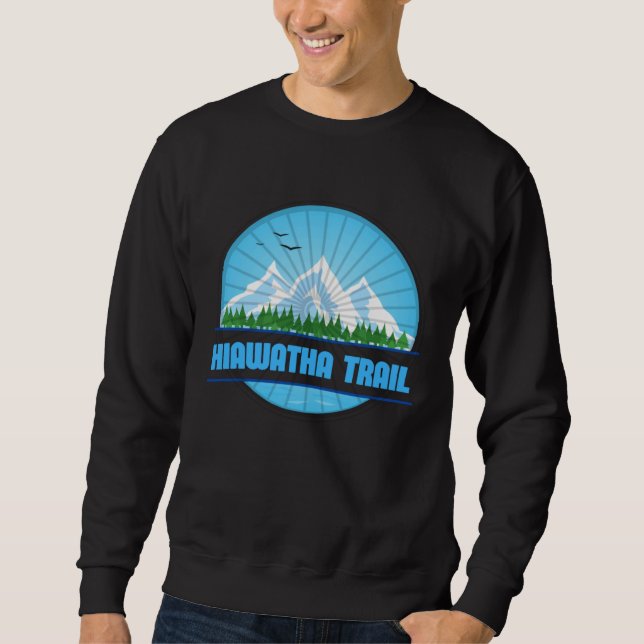 Hiawatha Trail Idaho Montana Sweatshirt (Front)