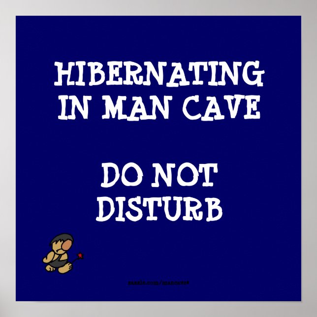 Hibernating Man Cave Poster (Front)