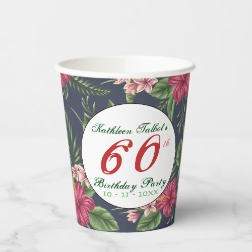 Hibiscus 60th Birthday Party Paper Cup