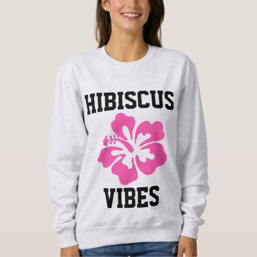 HIBISCUS FLOWER HIBISCUS VIBES T_Shirts