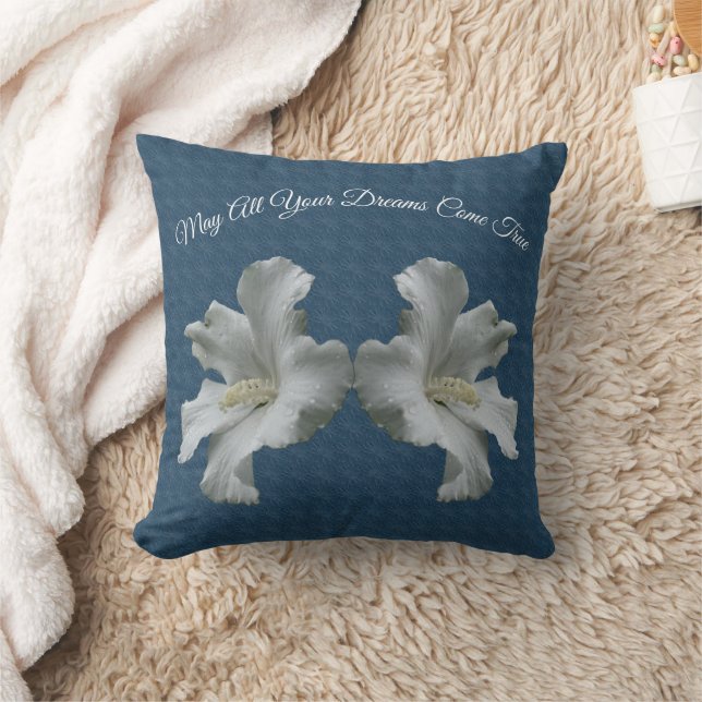 Hibiscus Flowers Dreams Come True Inspirational   Throw Pillow (Blanket)