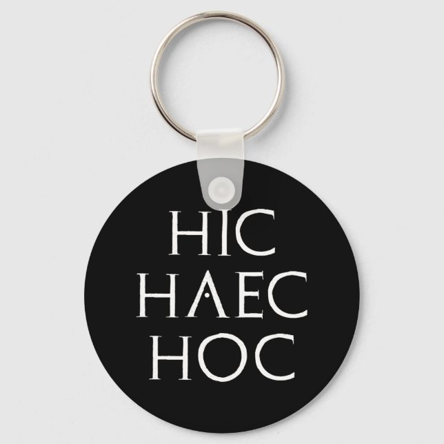hic haec hoc Latein latin Keychain (Front)
