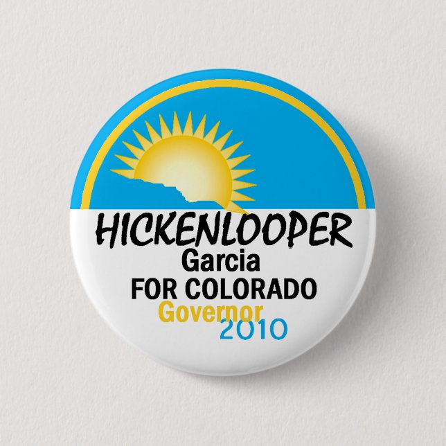 Hickenlooper Garcia 2010 Button (Front)