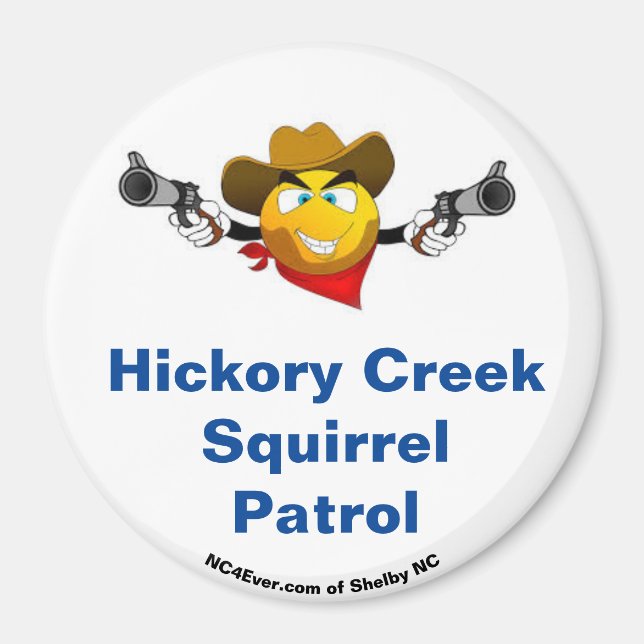 Hickory Creek Squirrel Patrol Fun Fridge Magnet (Front)