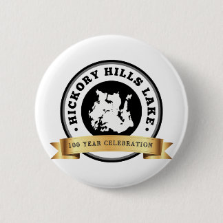 Hickory Hills Lake 100 Year Celebration Button