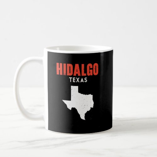 Hidalgo Texas USA State America Travel Texas    Coffee Mug