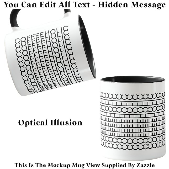 Hidden Message Coffeeholic 115B Funny Novelty Mug (Creator Uploaded)