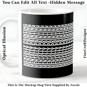 Hidden Message For Any Hobby, Mentally 106W Coffee Mug