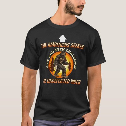 Hide and Seek Challenge Funny Bigfoot Sasquatch T_Shirt