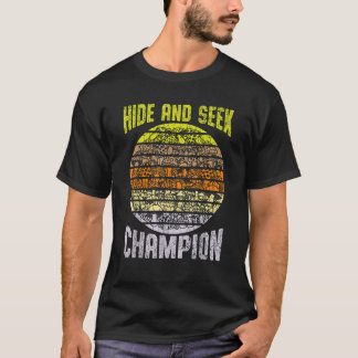 Hide And Seek Champion T-Shirt