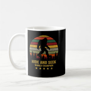 Hide and Seek World Champion Bigfoot Is Real Funny Coffee Mug