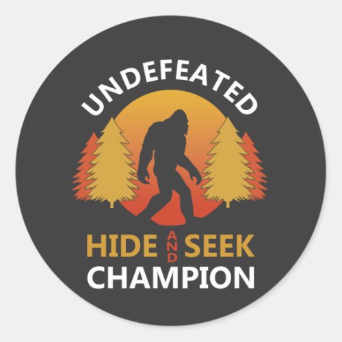 Hide and seek world champion shirt bigfoot is real classic round sticker