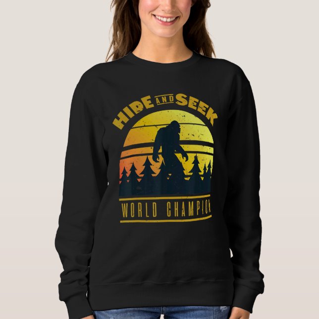 Hide And Seek World Champion Sweatshirt (Front)