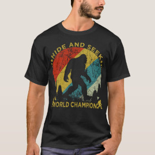 Hide and seek world champion T-Shirt