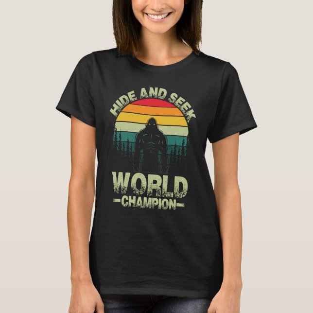 Hide and seek world champion wilderness & adventur T-Shirt (Front)