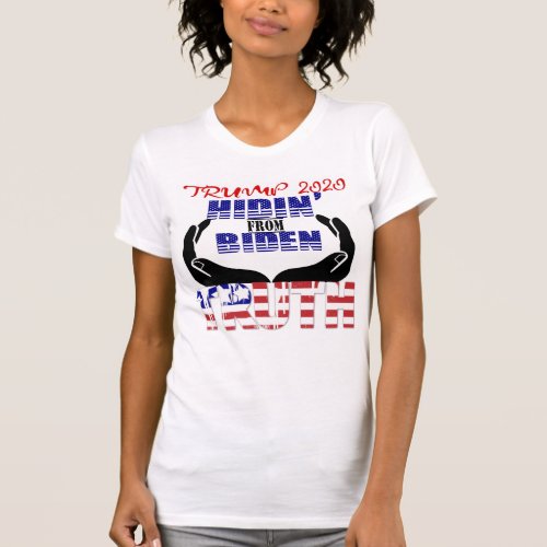 Hiding from Biden Political Trump T_Shirt