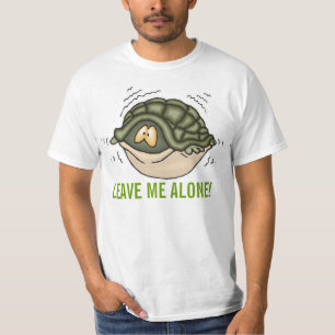 hiding in shell in turtle leave me alone T-Shirt