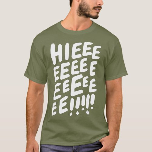 Hieeeeeee Funny LGBT Drag Queen T_Shirt