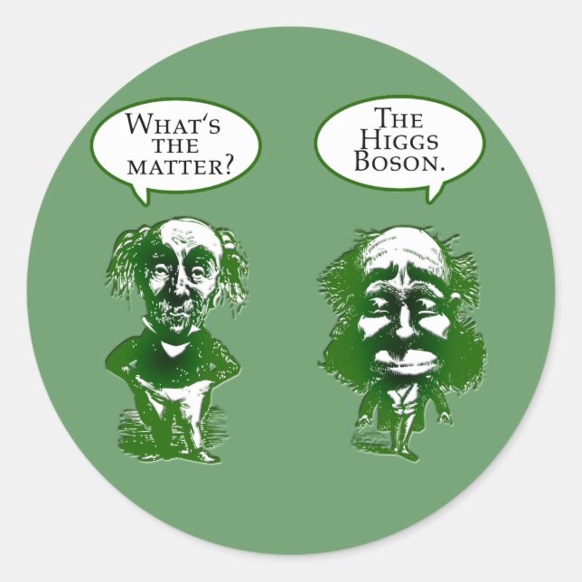 Higgs Boson Physics Humor Gifts Classic Round Sticker (Front)