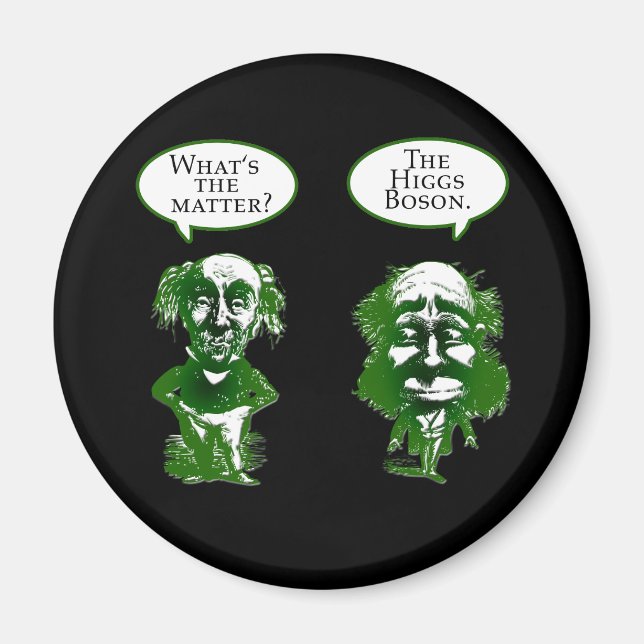 Higgs Boson Physics Humor Gifts Magnet (Front)