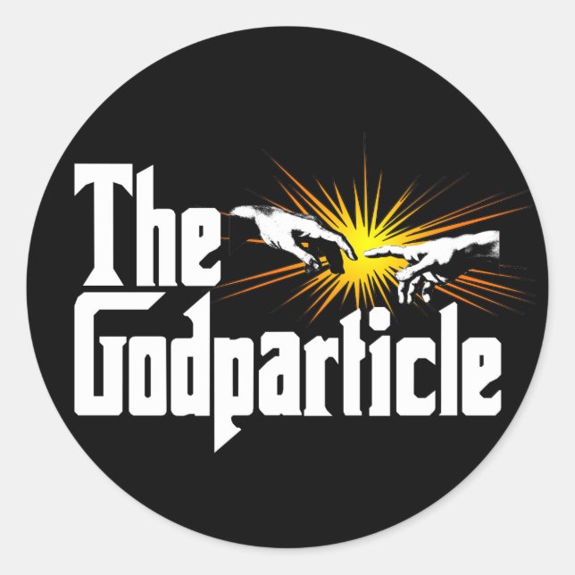 Higgs Boson The Godparticle - Funny Physics Nerd Classic Round Sticker (Front)