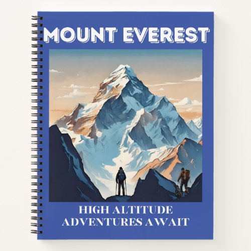 High Altitude Adventures Await Mount Everest Notebook