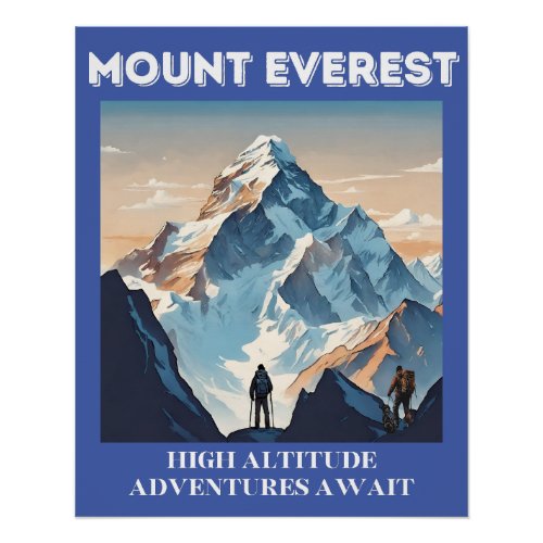 High Altitude Adventures Await Mount Everest Poster