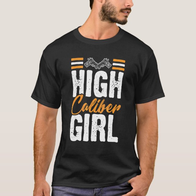 High Caliber Girl Women's Gun  2nd Amendment Patri T-Shirt (Front)