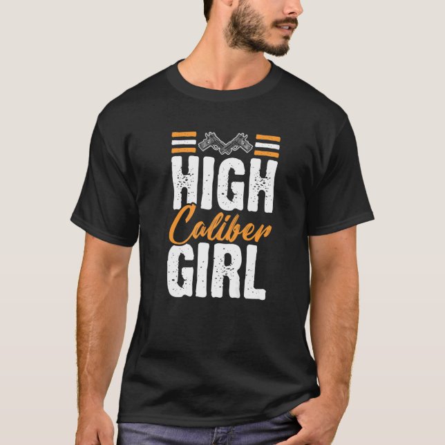 High Caliber Girl Women's Gun  2nd Amendment Patri T-Shirt (Front)