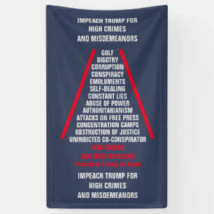 High Crimes and Misdemeanors List Impeach Trump Banner