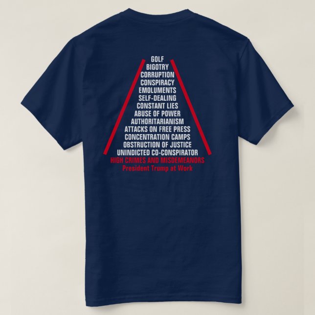 High Crimes and Misdemeanors List Impeach Trump T-Shirt (Design Back)