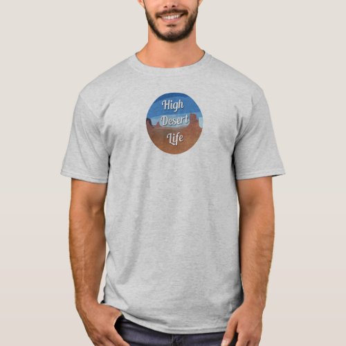 High Desert Life T_Shirt