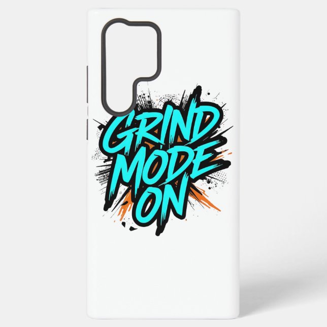 High Energy "Grind Mode On" Hustle Samsung Galaxy Case (Back)